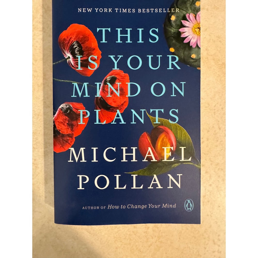 This Is Your Mind on Plants Michael Pollan Penguin‎ Books Pbk 2022 Psychology